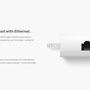 Ethernet adaptor for Chromecast with Google TV